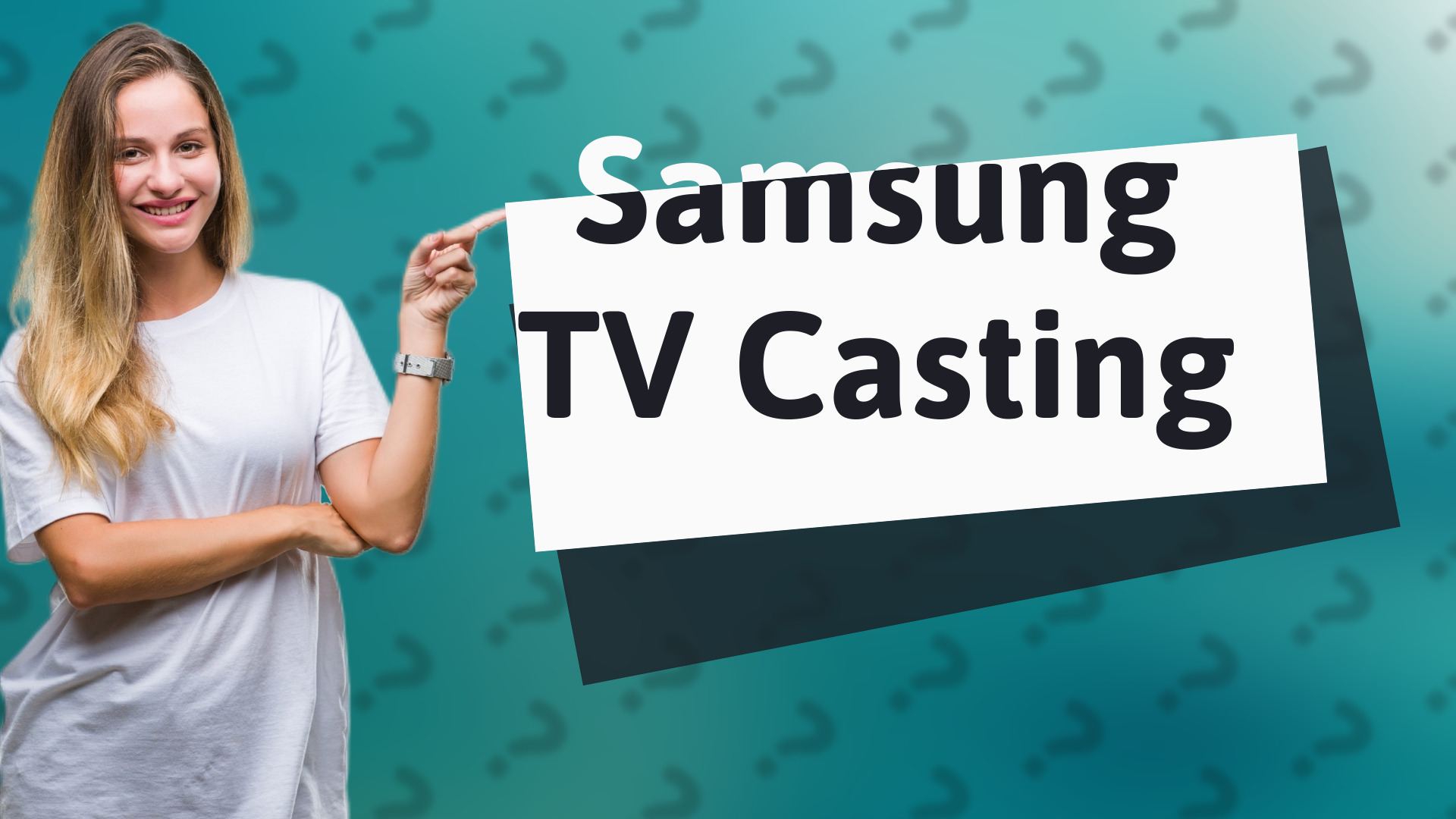 Samsung TV Casting