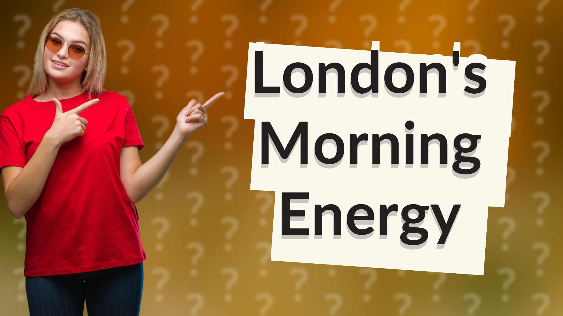 London's Morning Energy