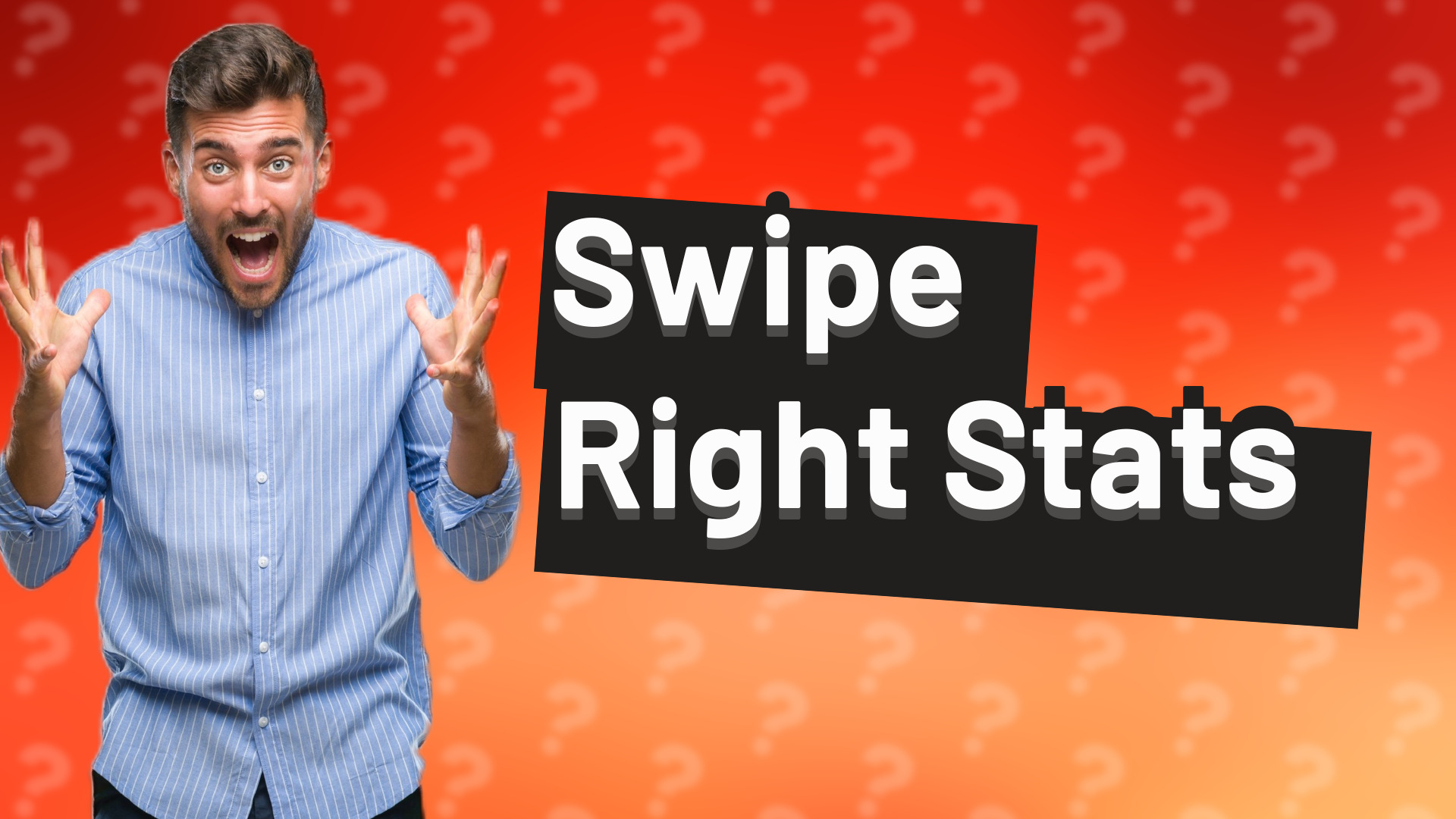 Swipe Right Stats