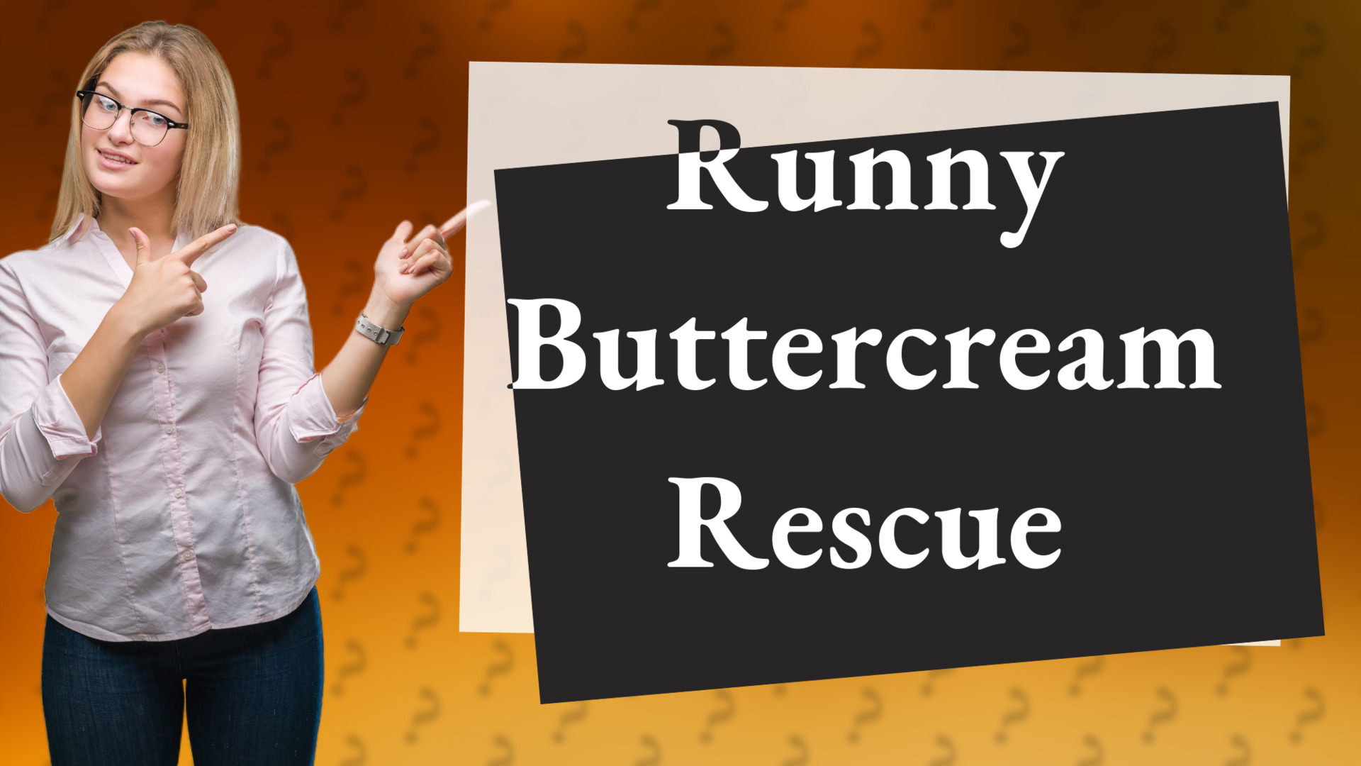 Runny Buttercream Rescue