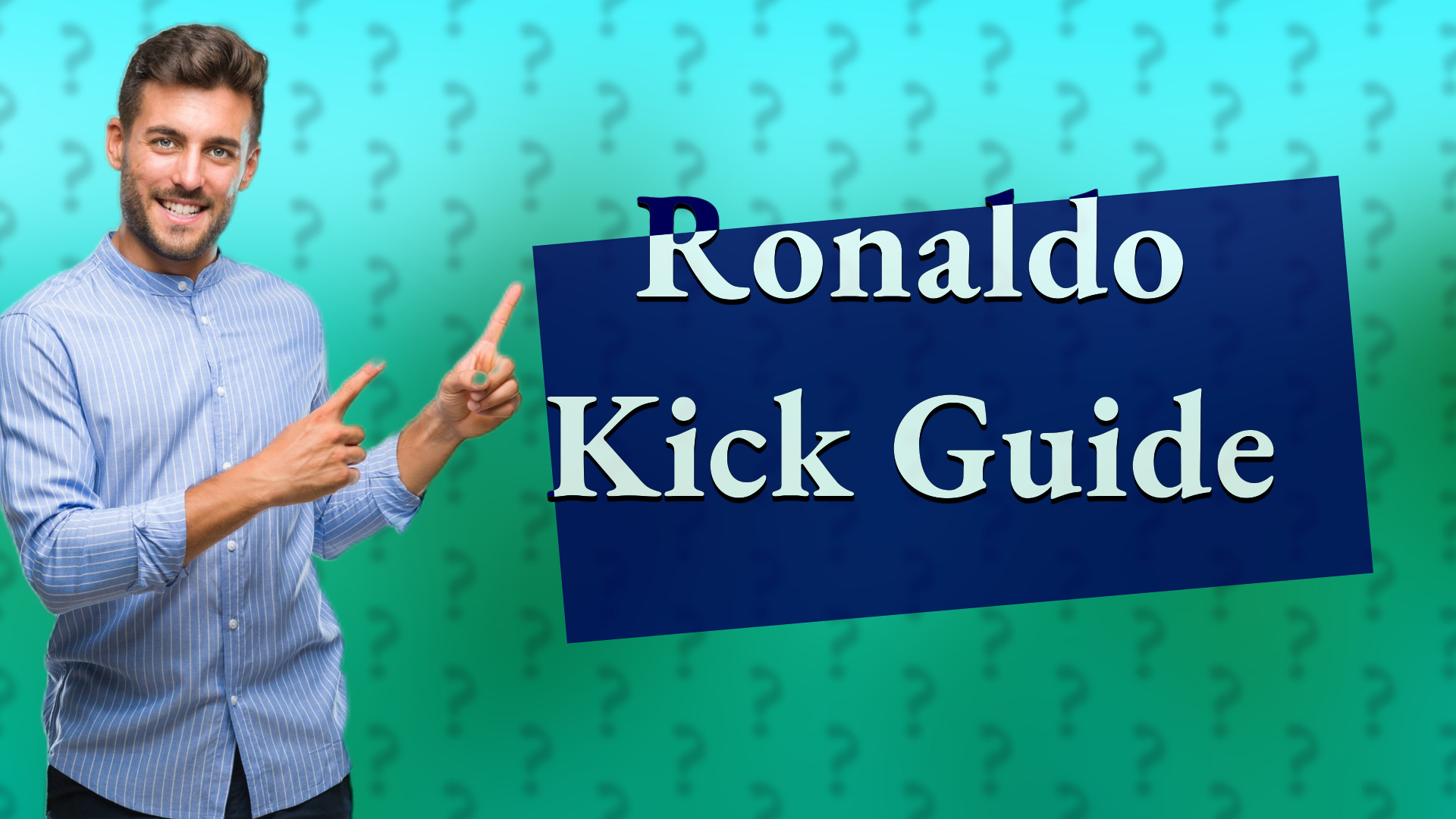 Ronaldo Kick Guide