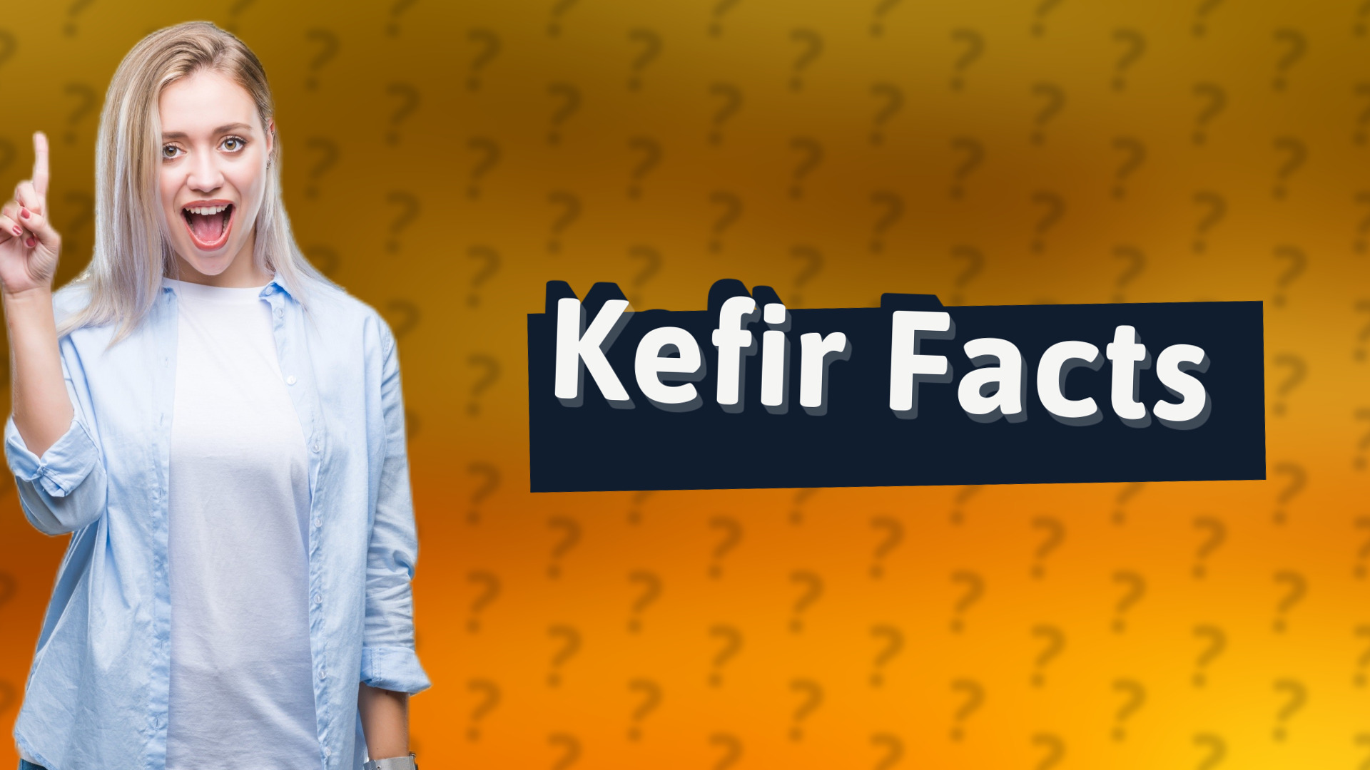Kefir Facts