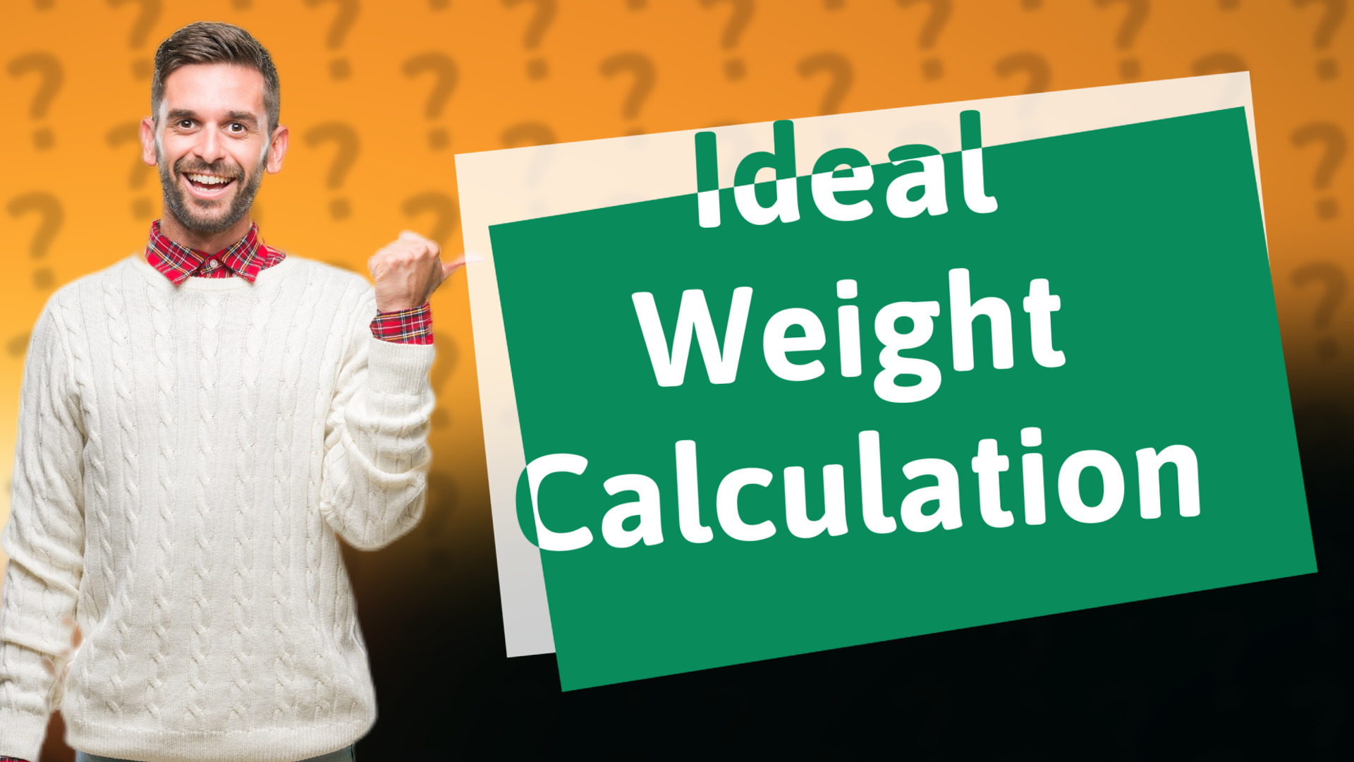Ideal Weight Calculation