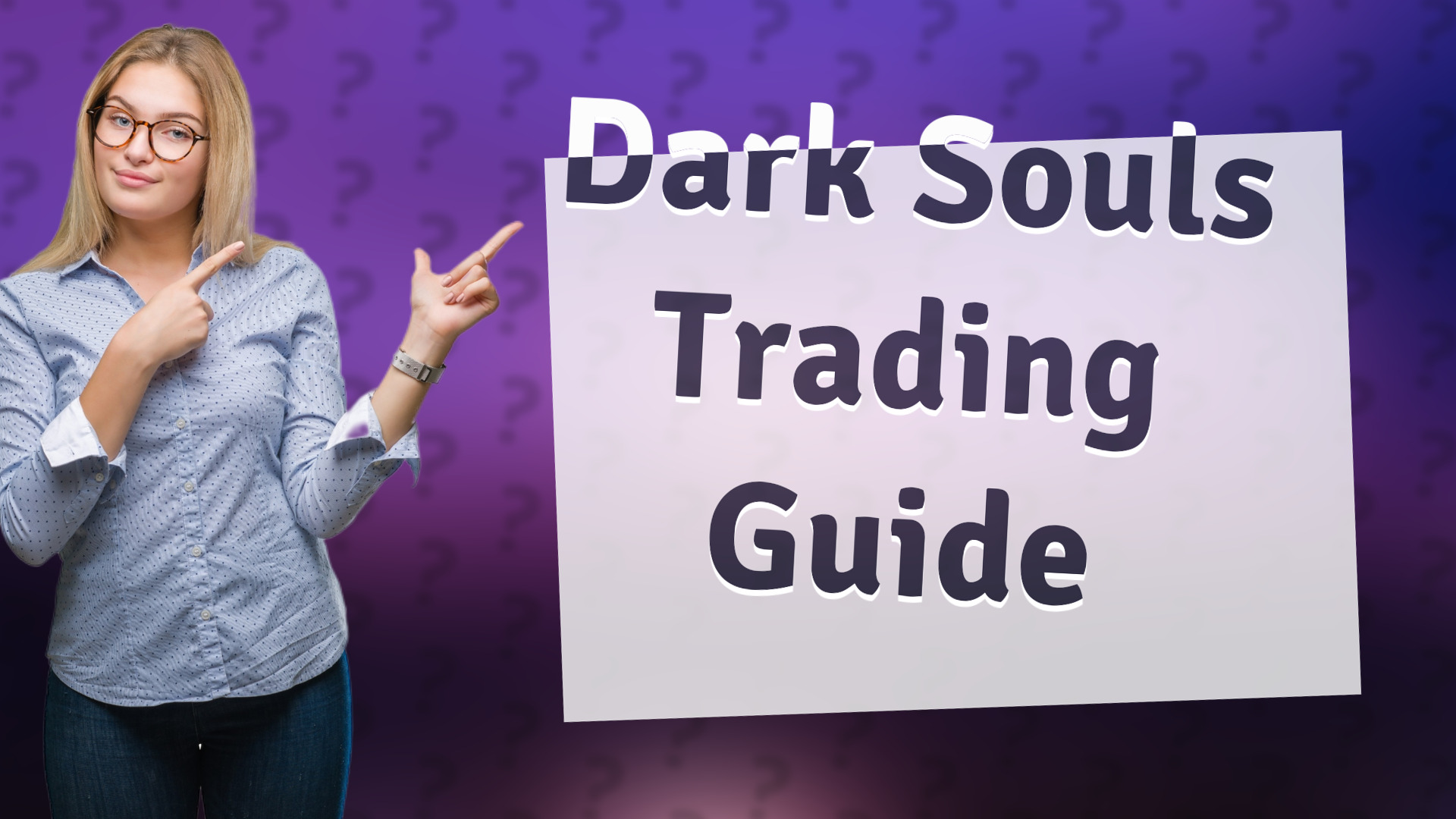 Dark Souls Trading Guide