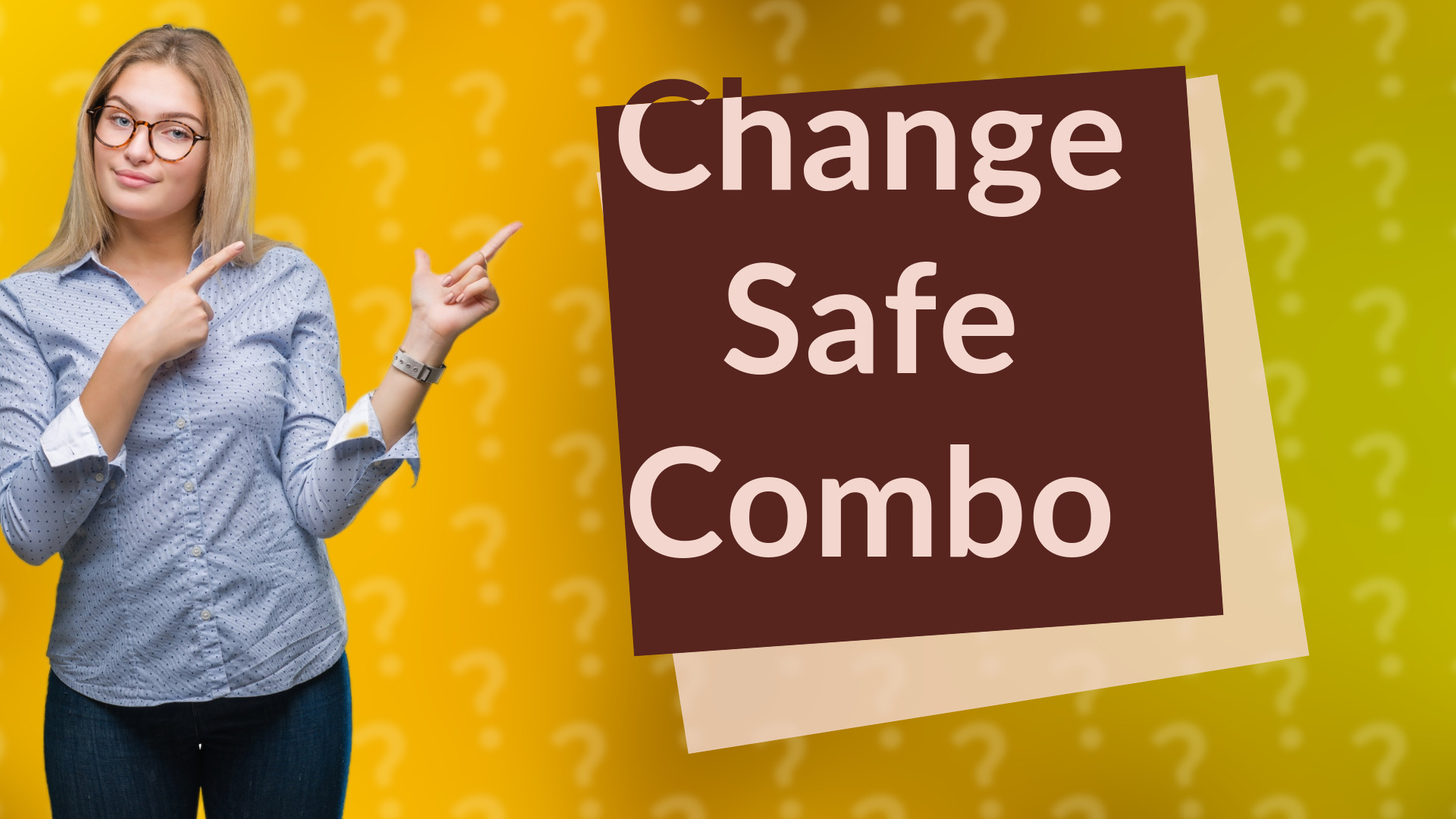 Change Safe Combo