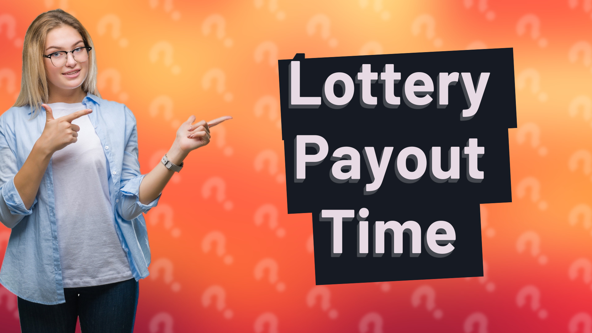 Lottery Payout Time