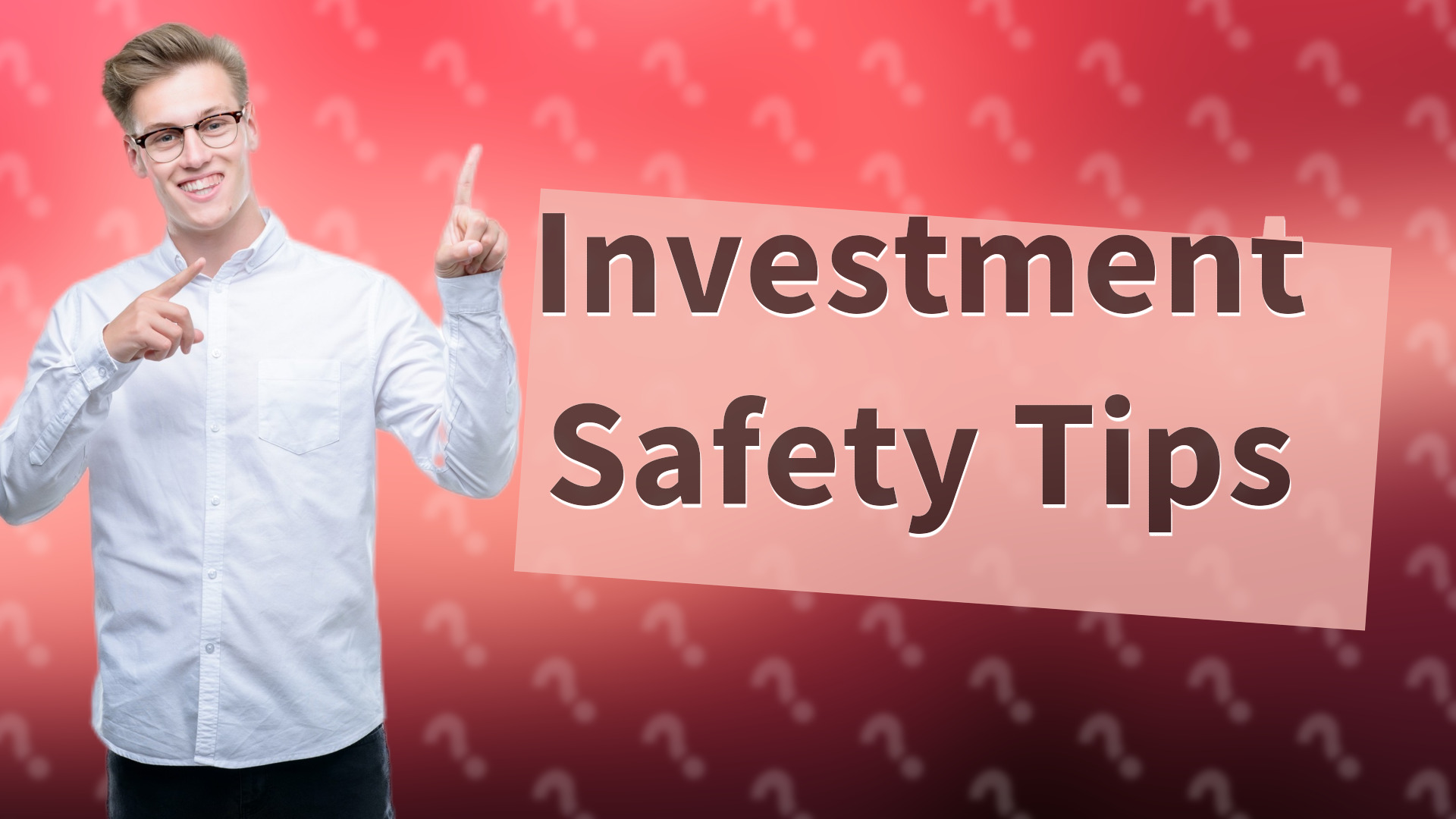 Investment Safety Tips