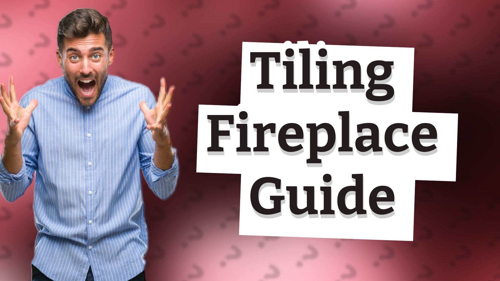 Tiling Fireplace Guide