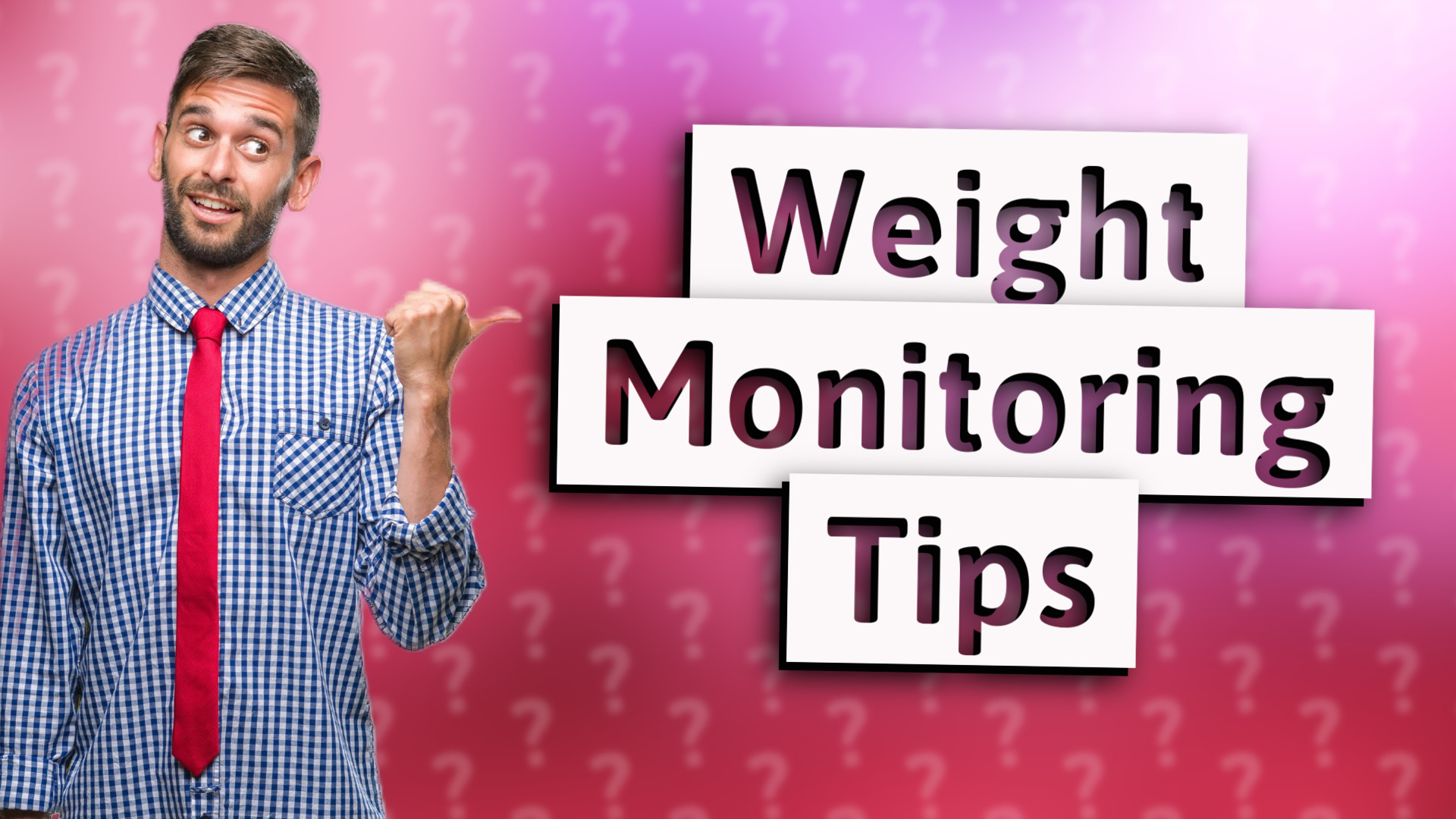Weight Monitoring Tips