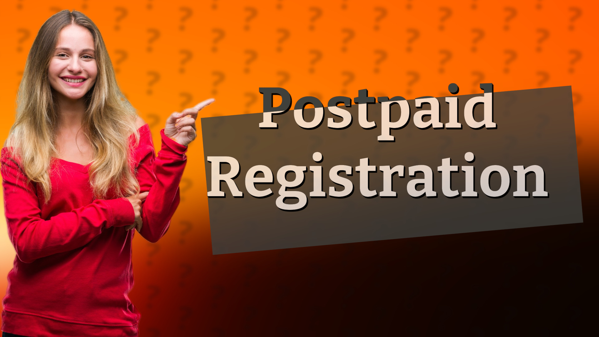 Postpaid Registration