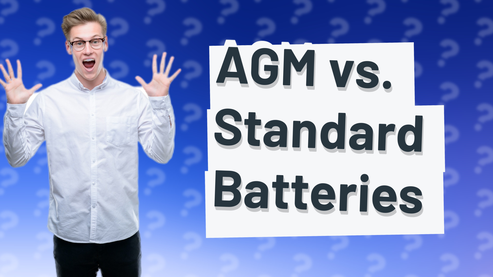 AGM vs. Standard Batteries