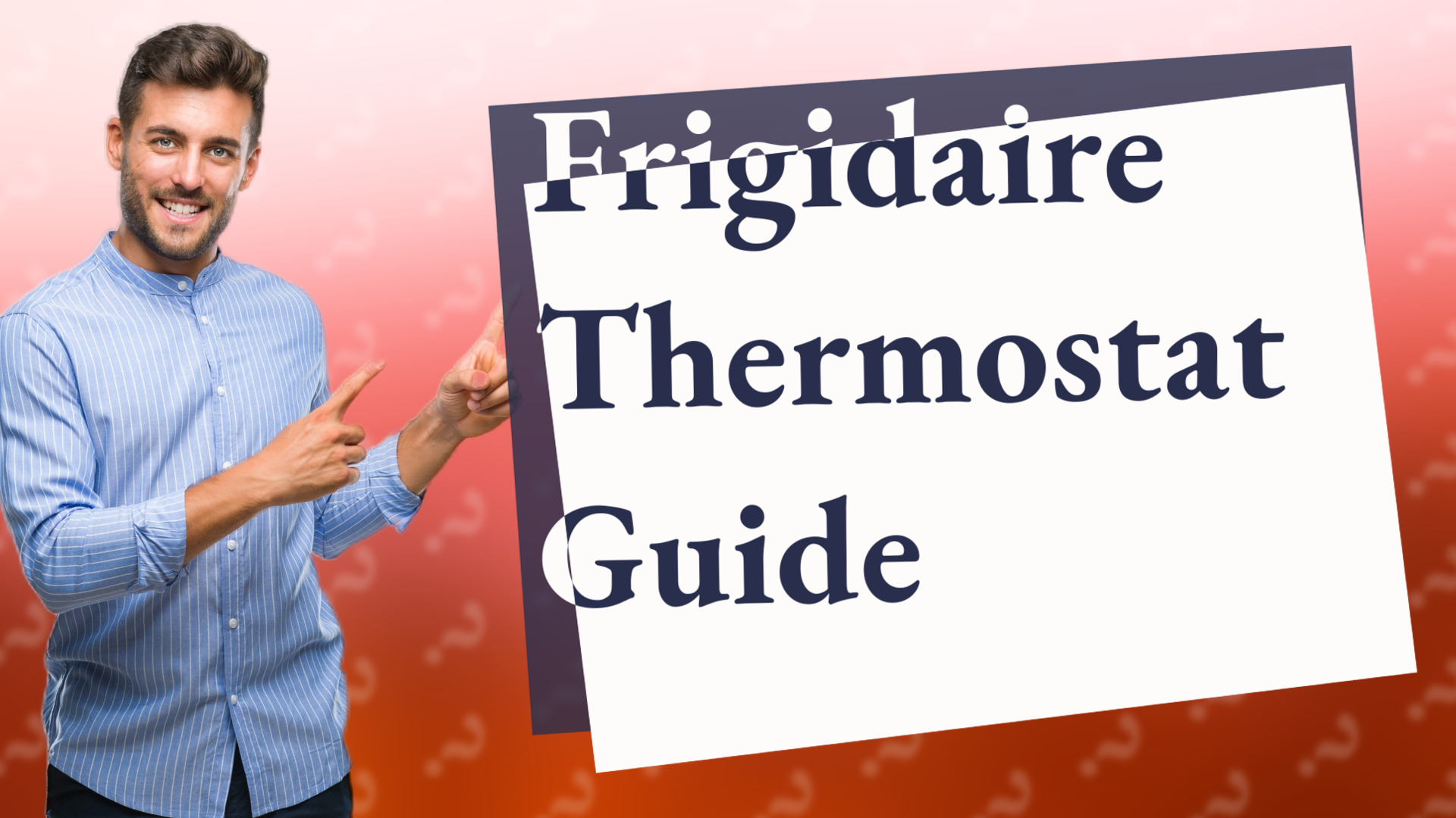 Frigidaire Thermostat Guide