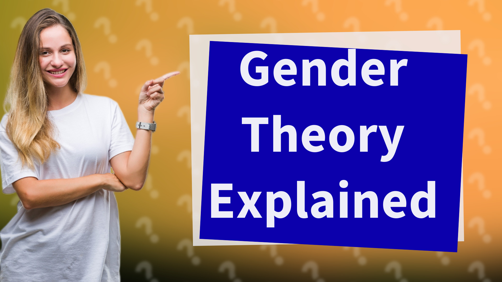 Gender Theory Explained
