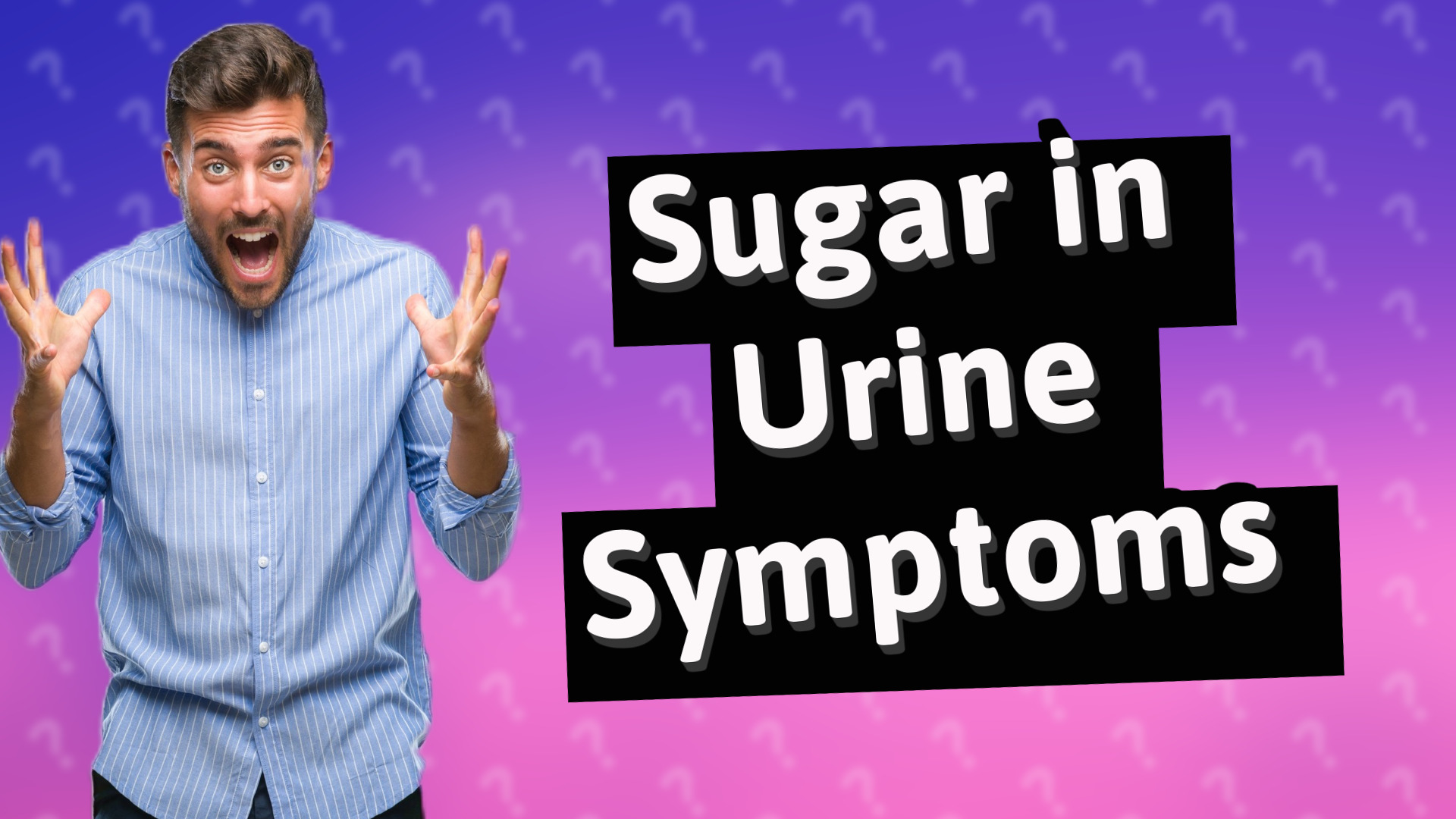 Sugar in Urine Symptoms