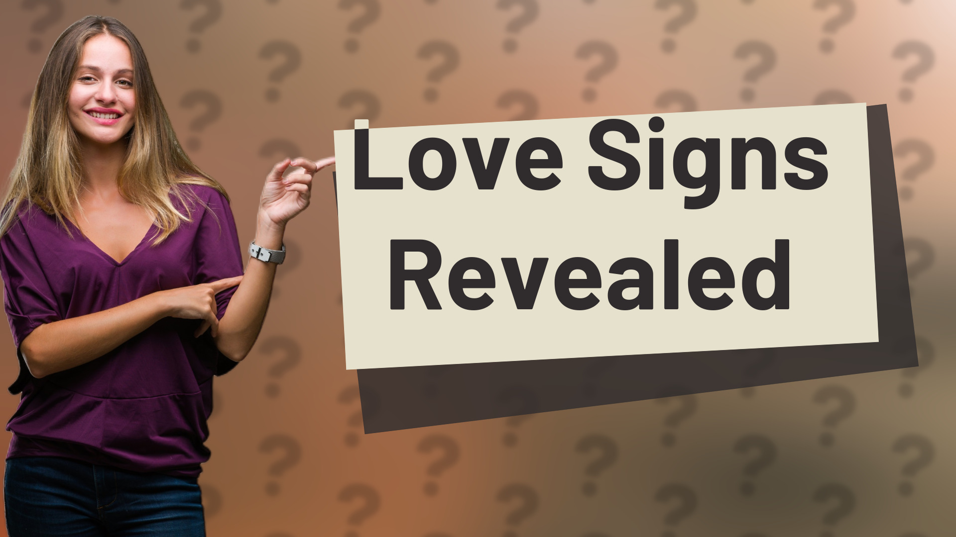 Love Signs Revealed
