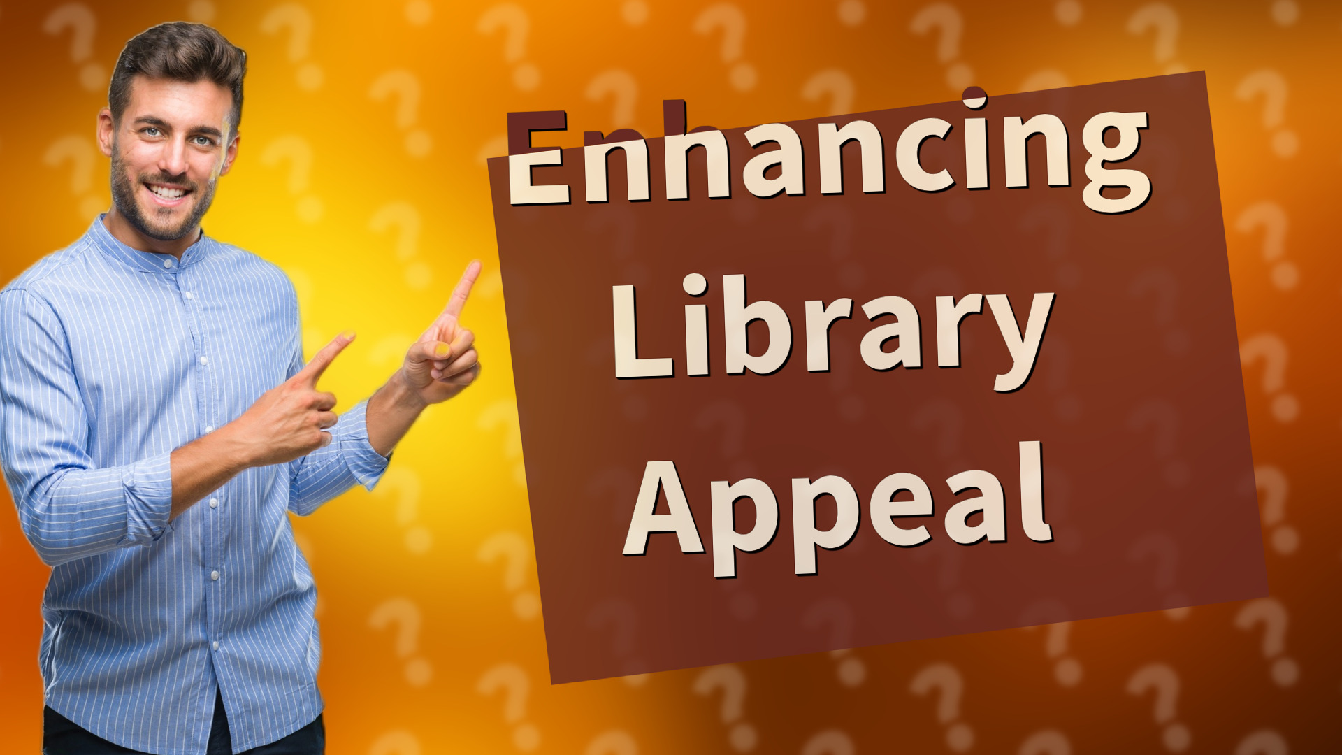 Enhancing Library Appeal