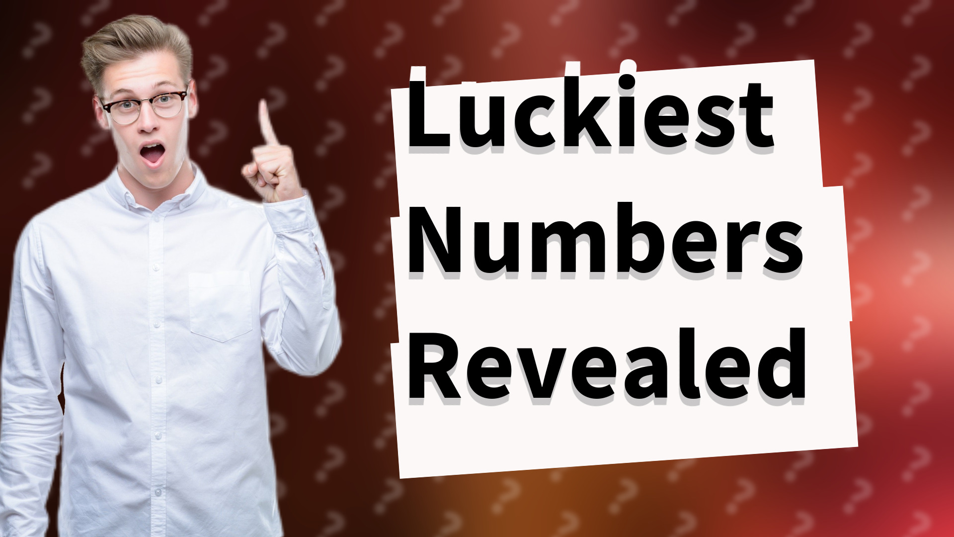 Luckiest Numbers Revealed