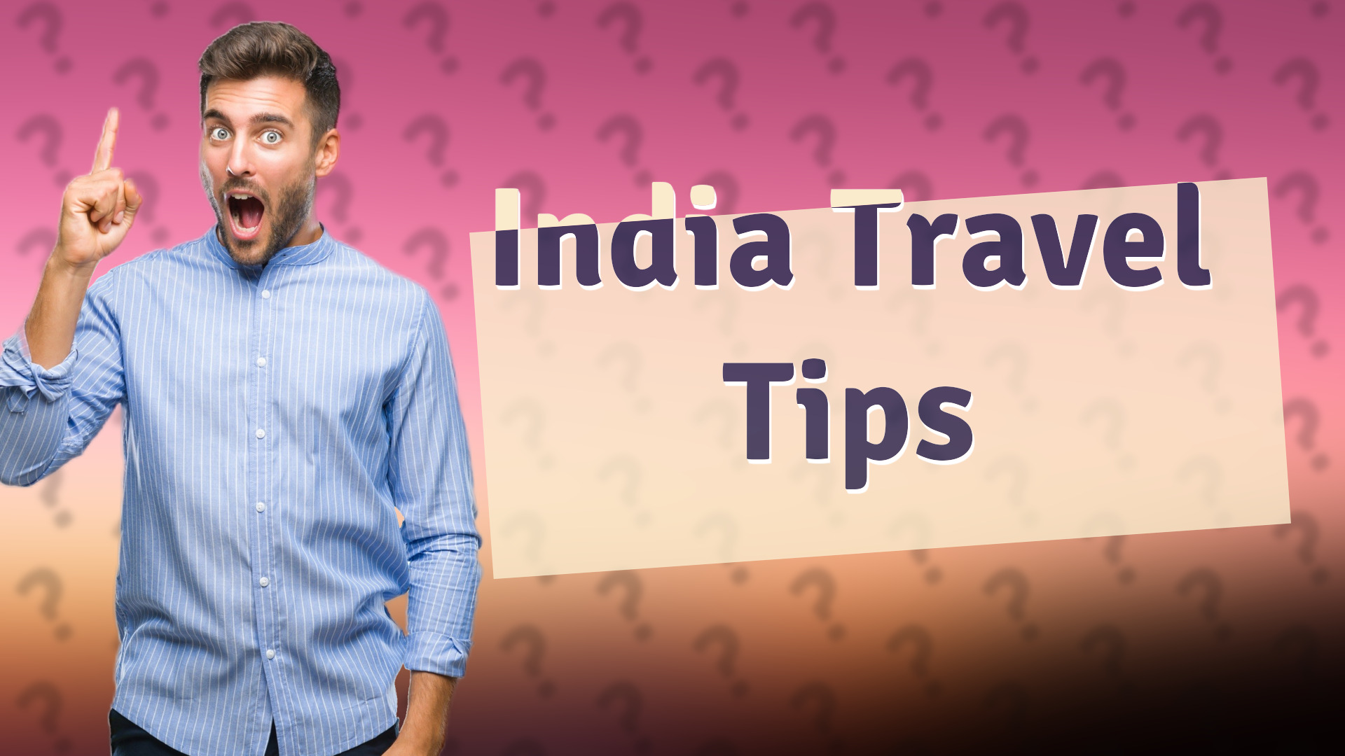 India Travel Tips