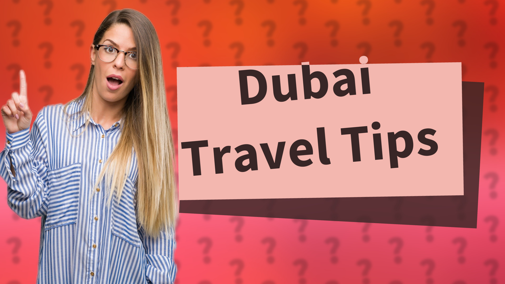 Dubai Travel Tips