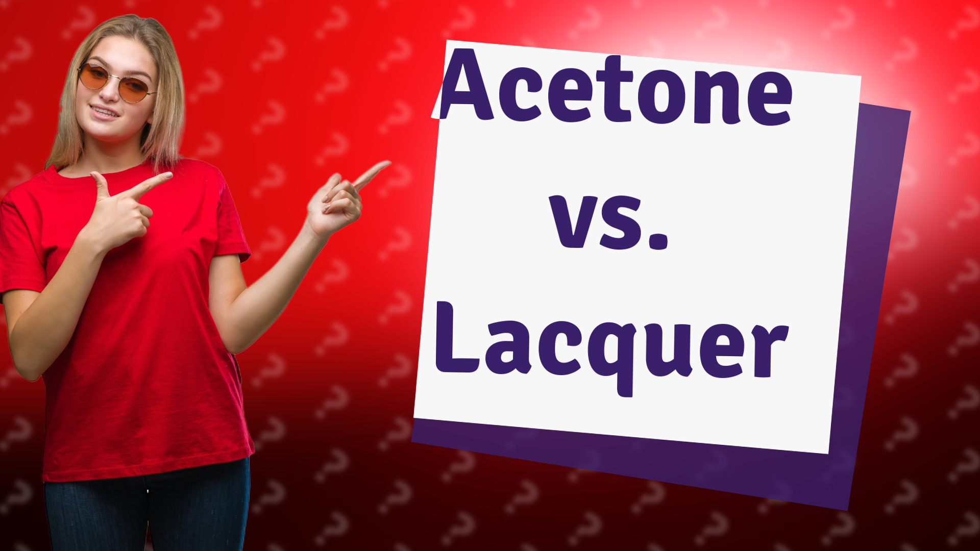 Acetone vs. Lacquer