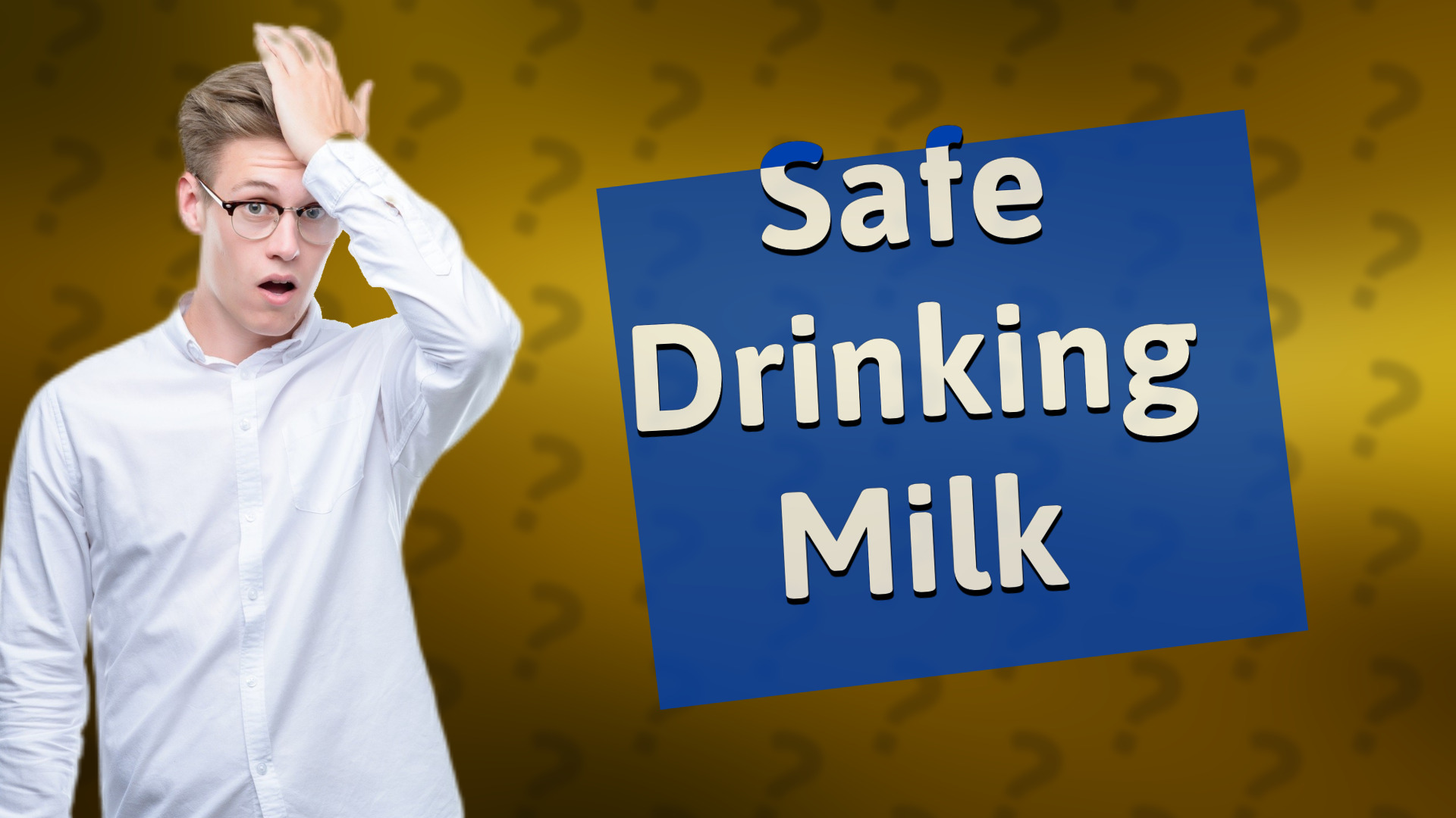 Safe Drinking Milk