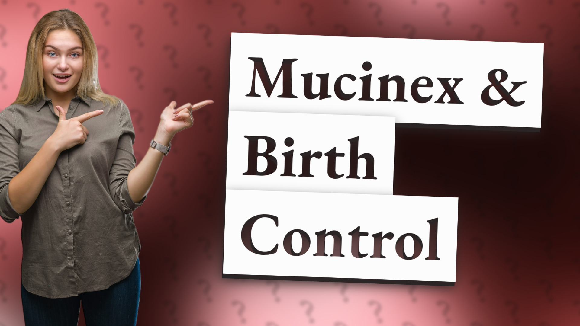 Mucinex & Birth Control