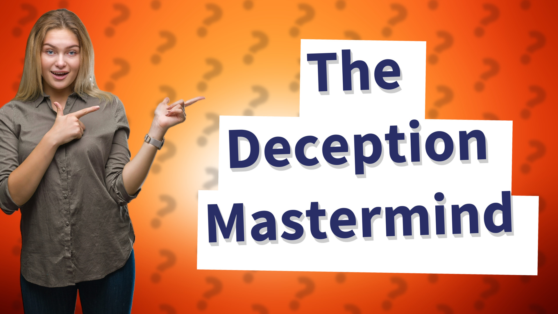 The Deception Mastermind