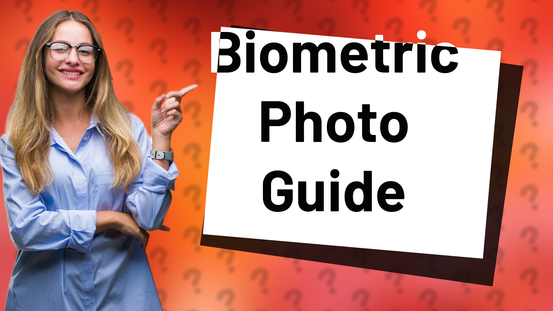 Biometric Photo Guide