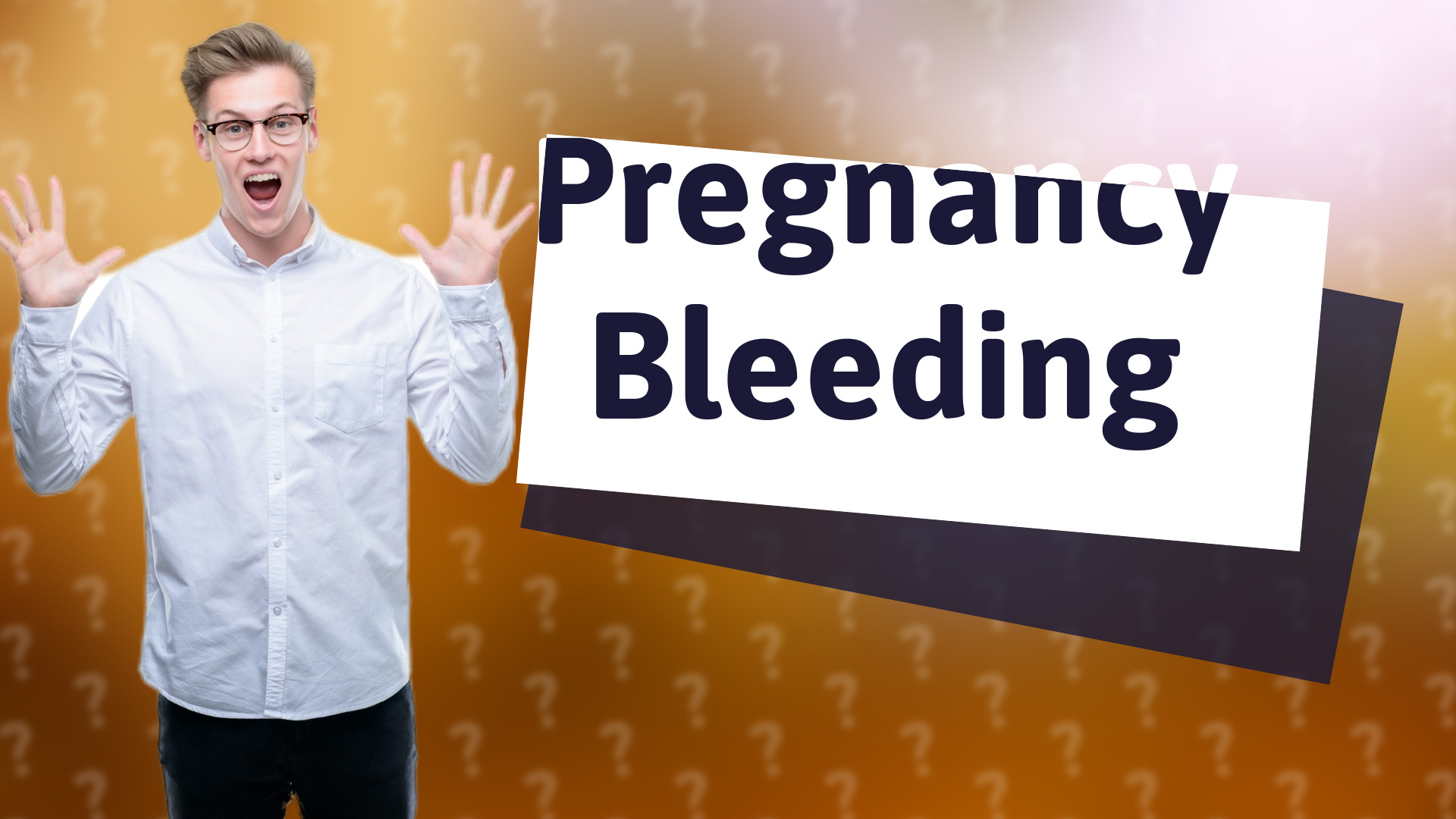 Pregnancy Bleeding