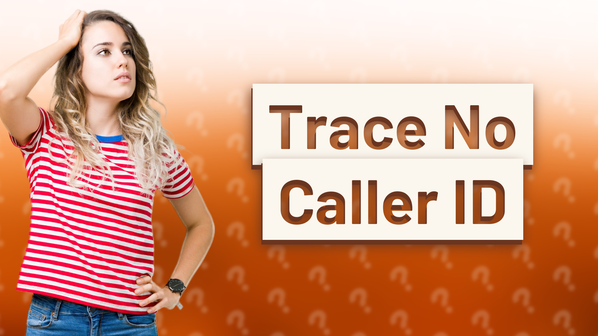 Trace No Caller ID