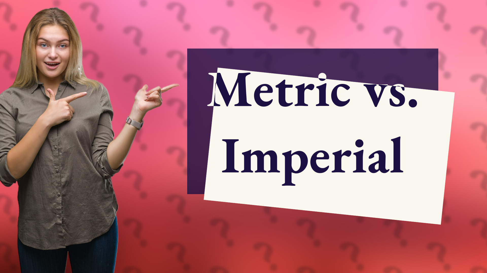 Metric vs. Imperial