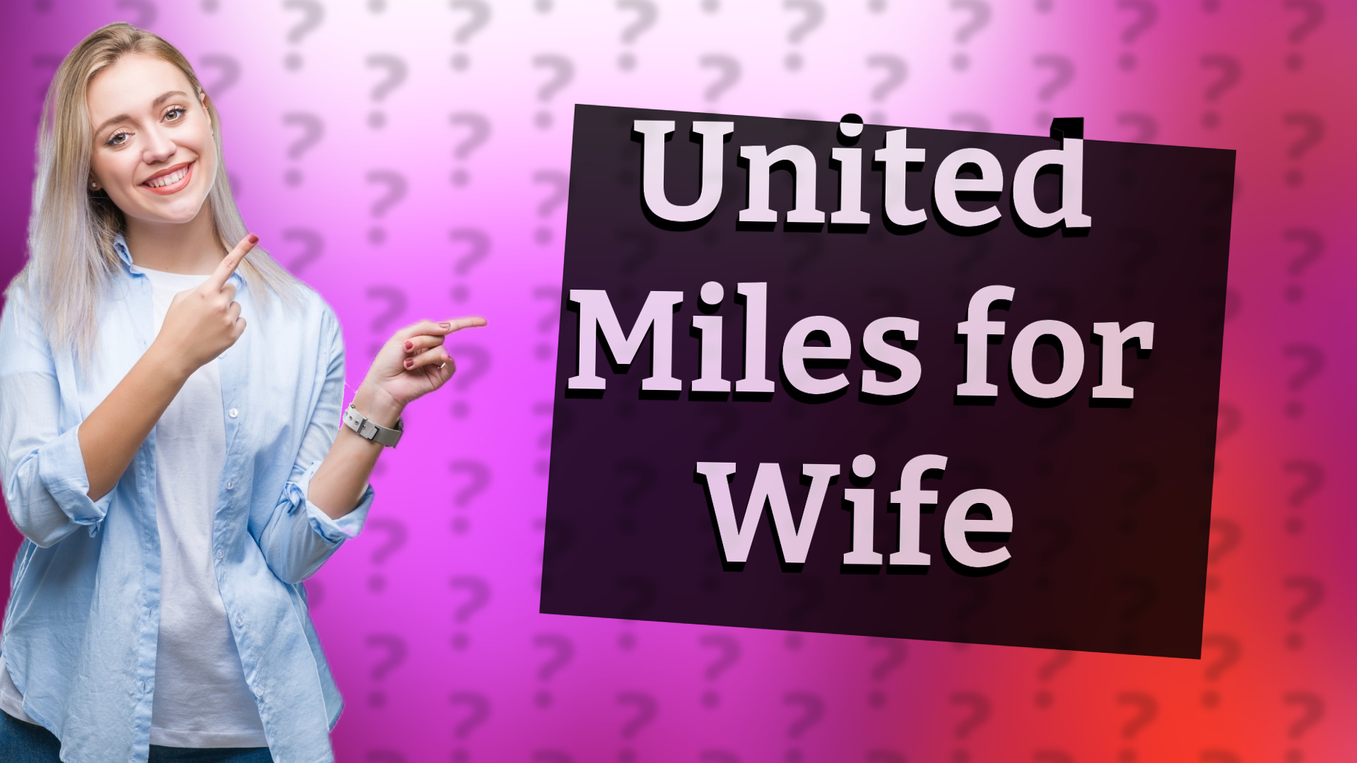 United Miles for Wife