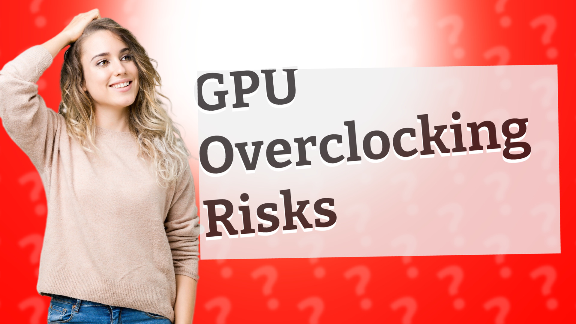 GPU Overclocking Risks