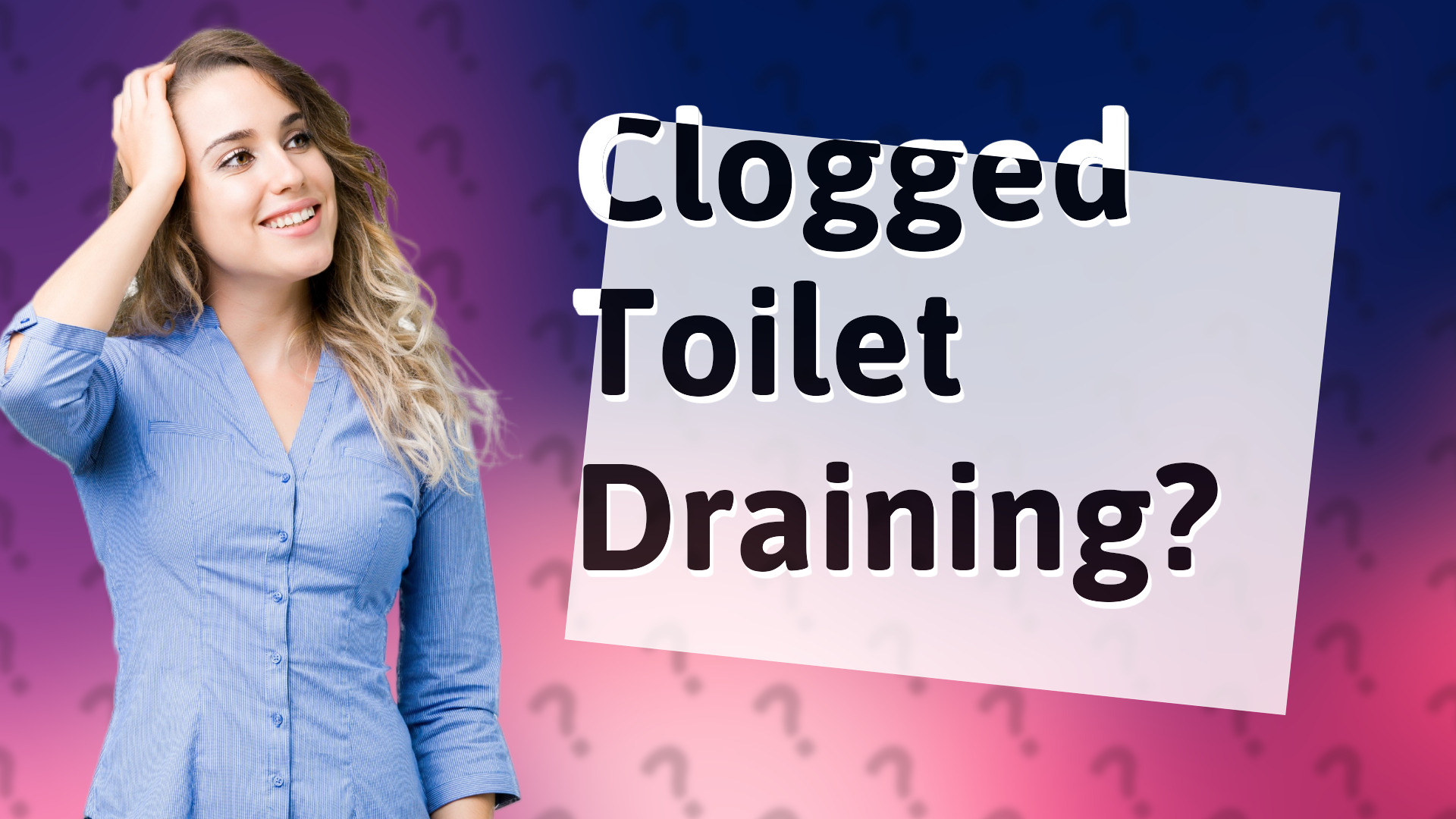 Clogged Toilet Draining?
