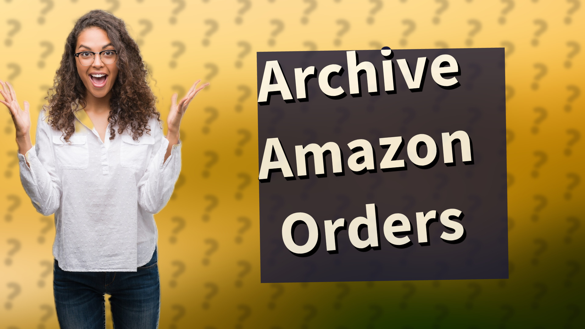 Archive Amazon Orders