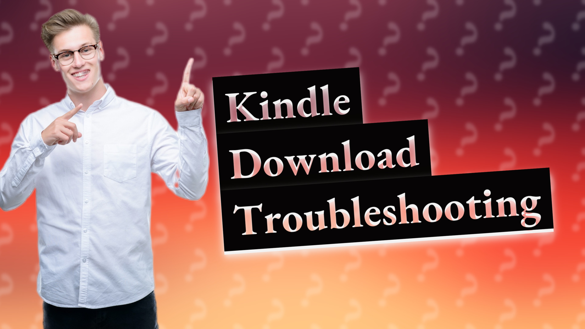 Kindle Download Troubleshooting