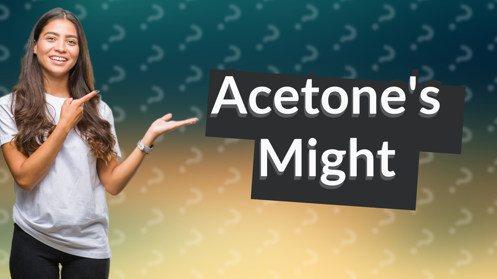Acetone's Might