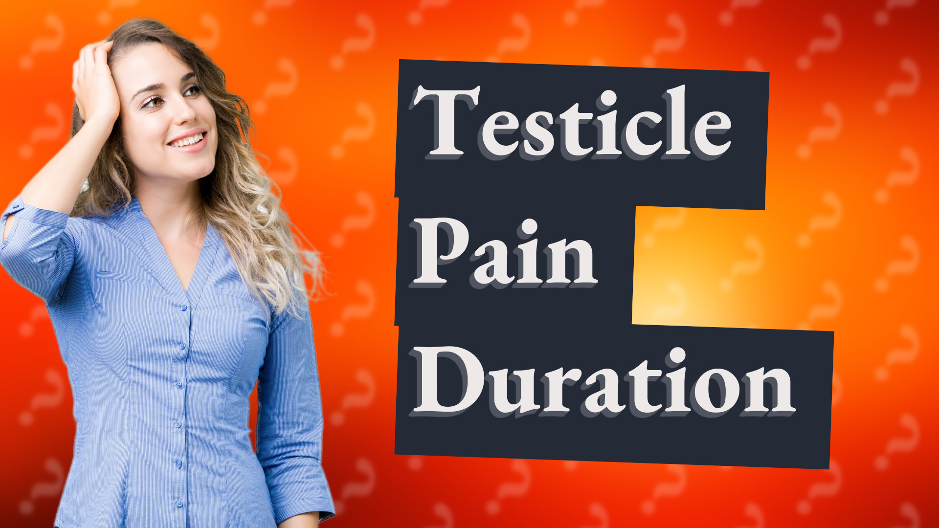 Testicle Pain Duration
