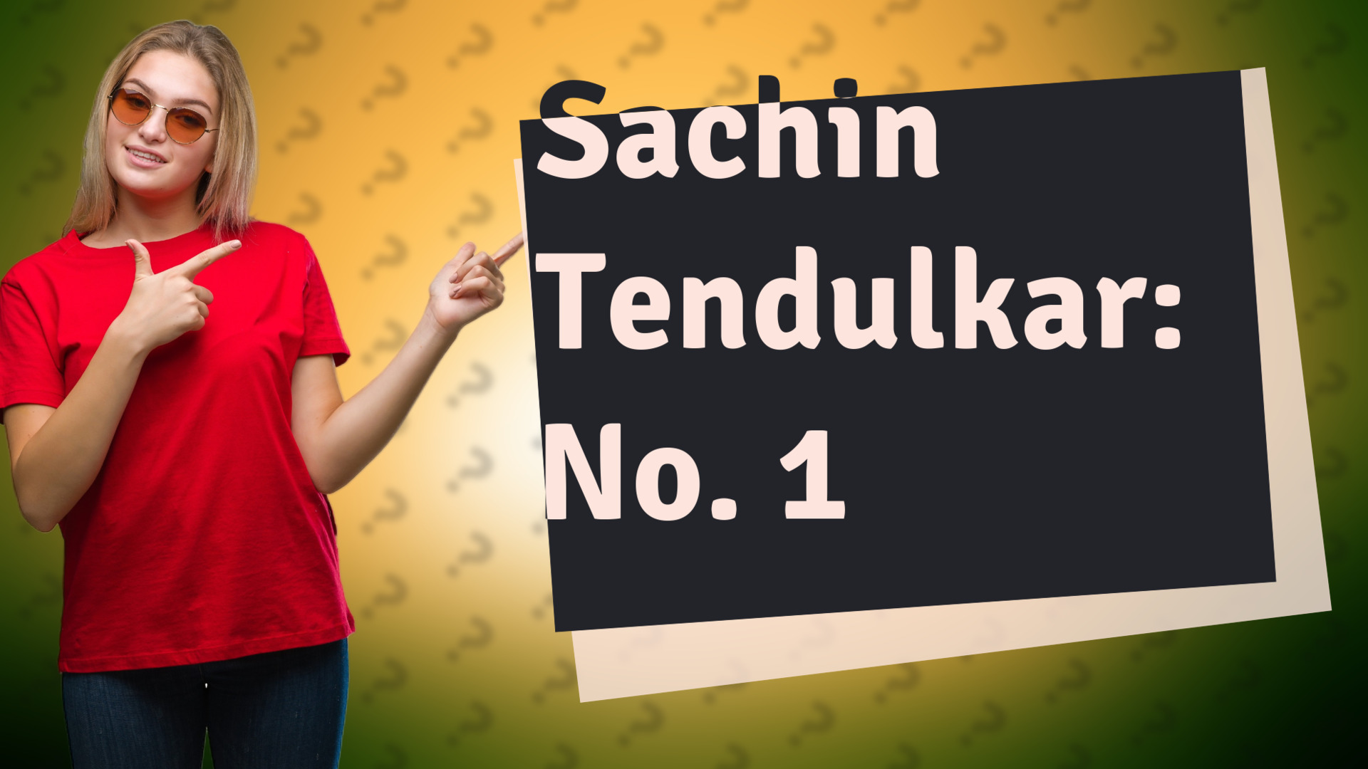 Sachin Tendulkar: No. 1