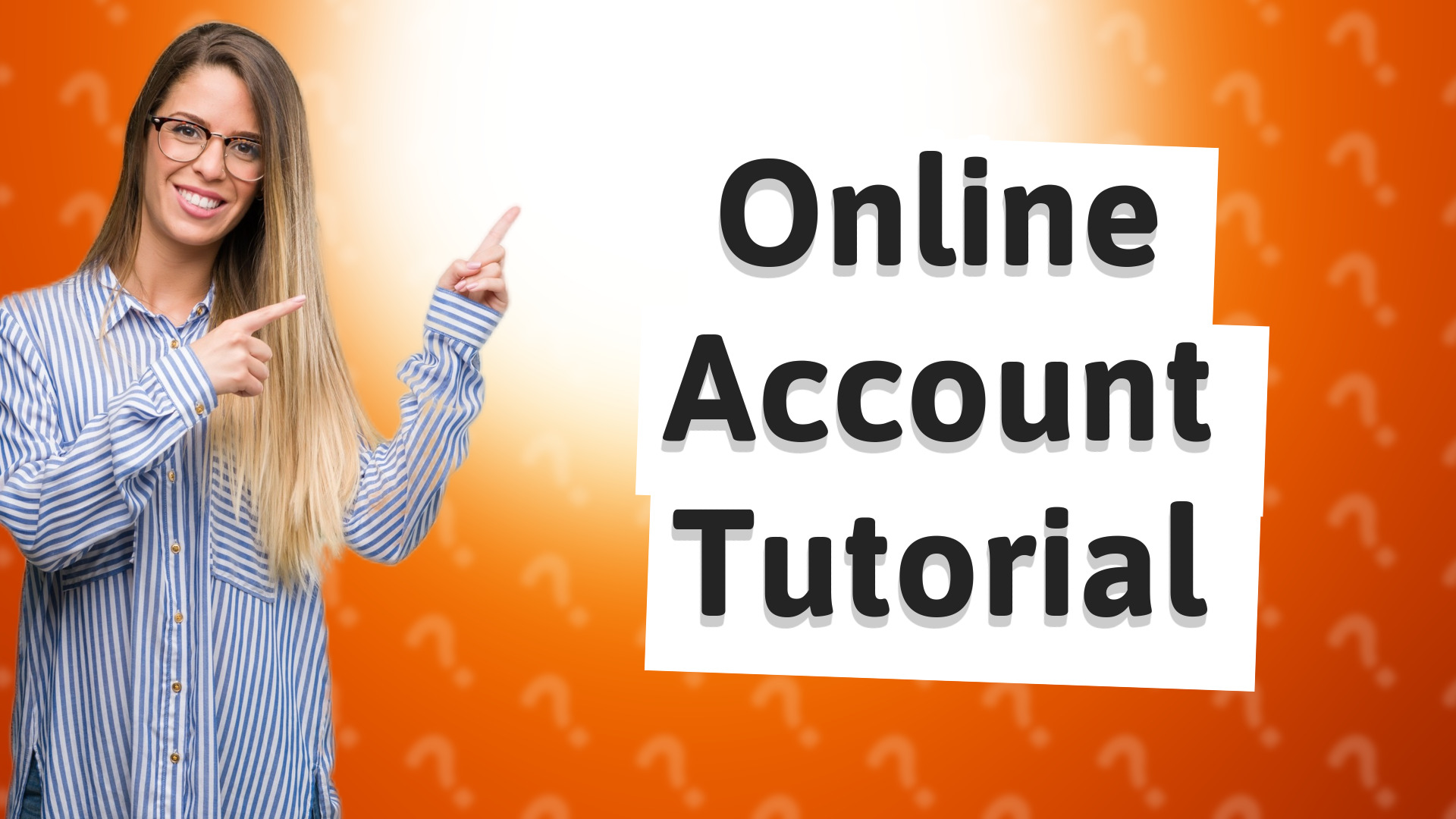 Online Account Tutorial