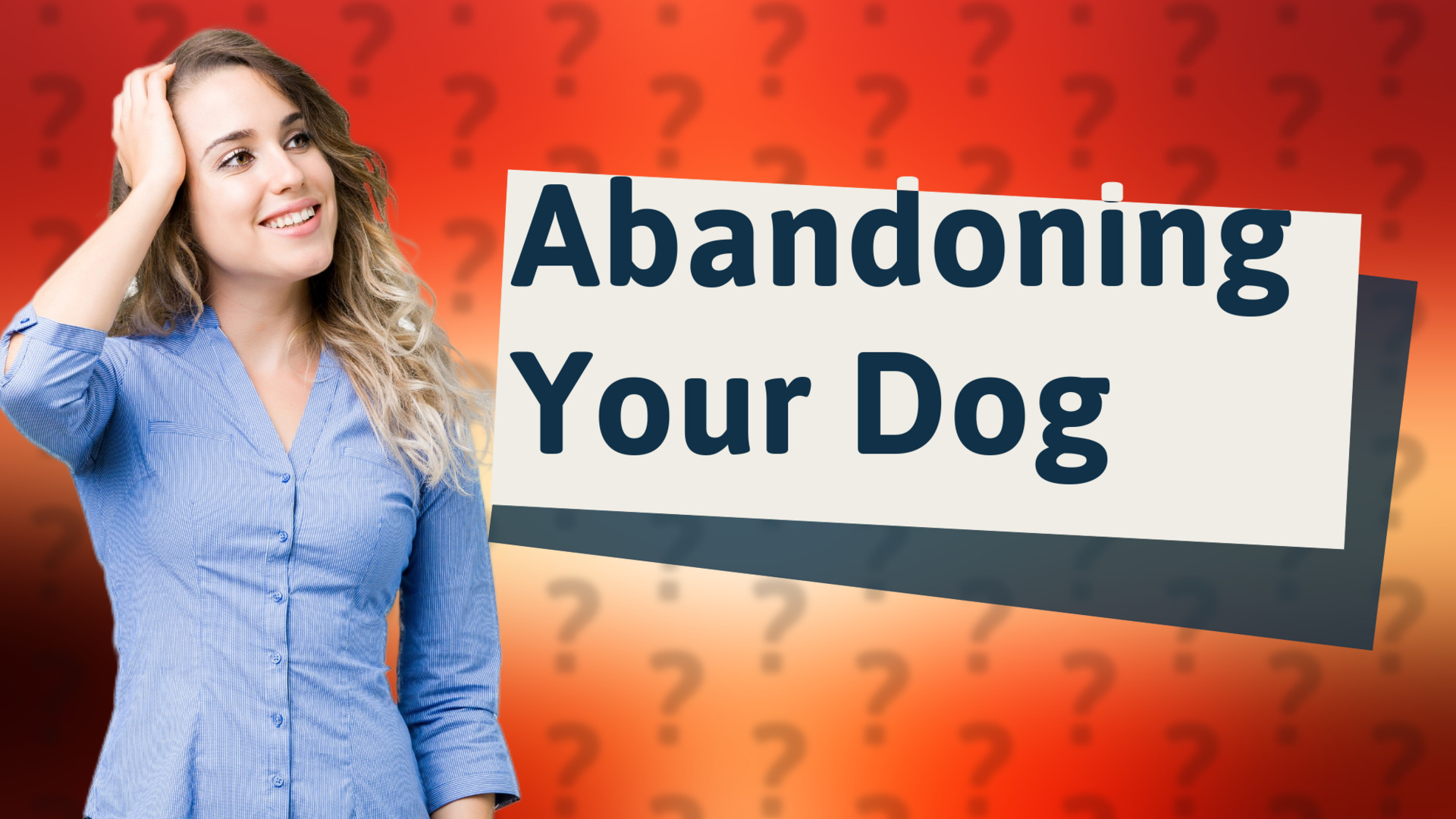 Abandoning Your Dog