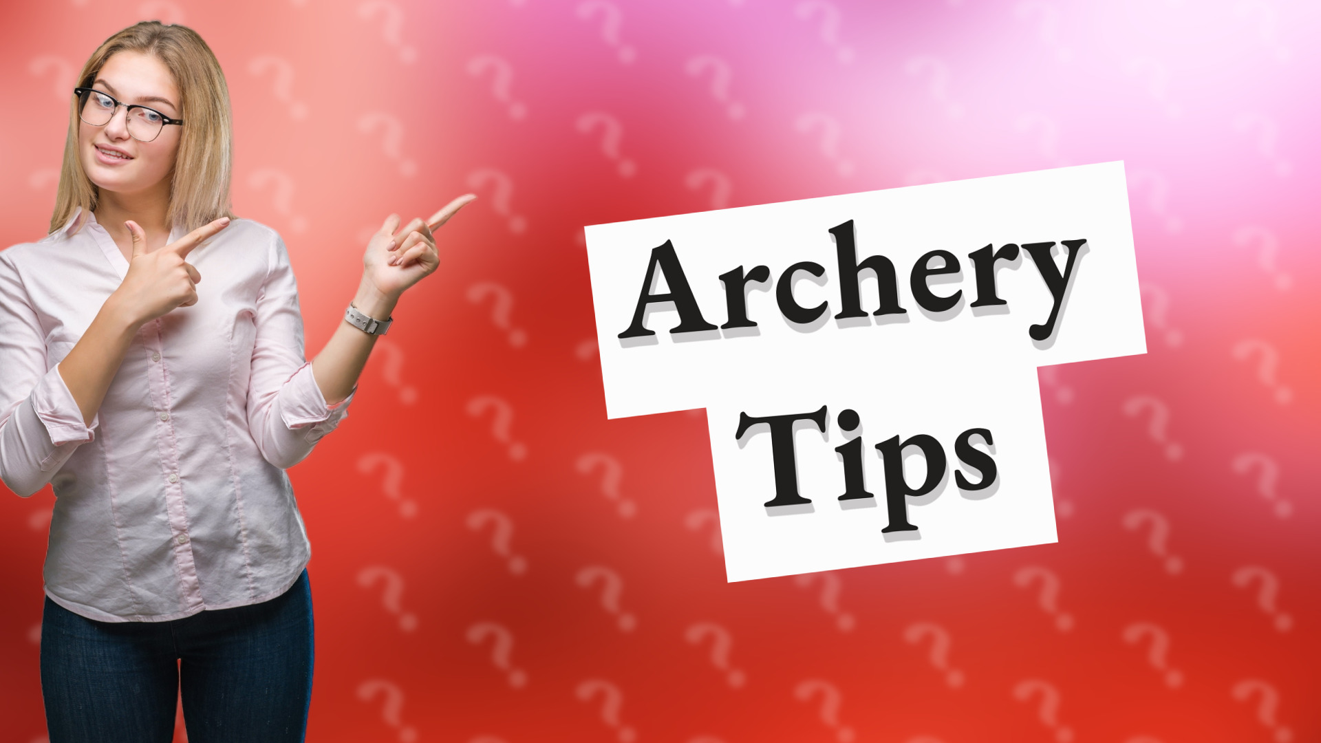 Archery Tips
