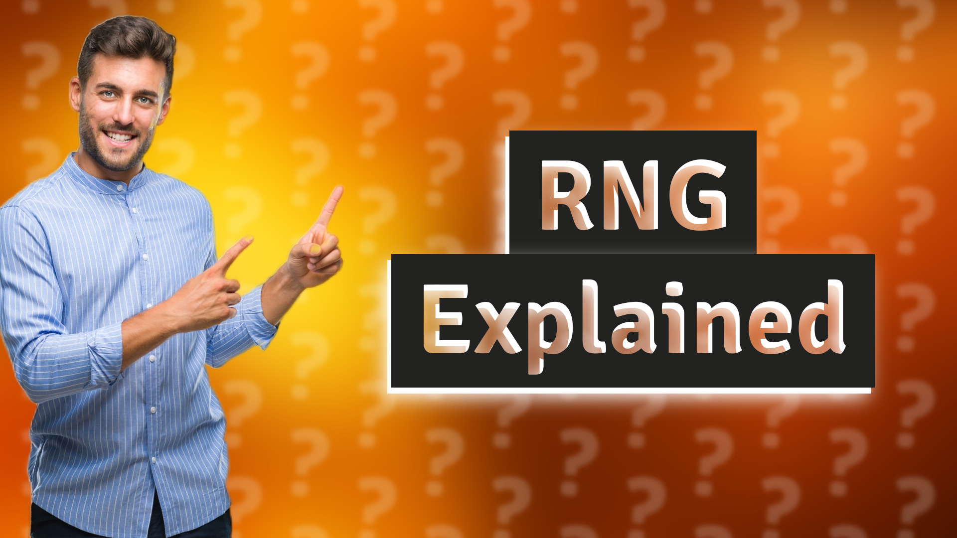 RNG Explained