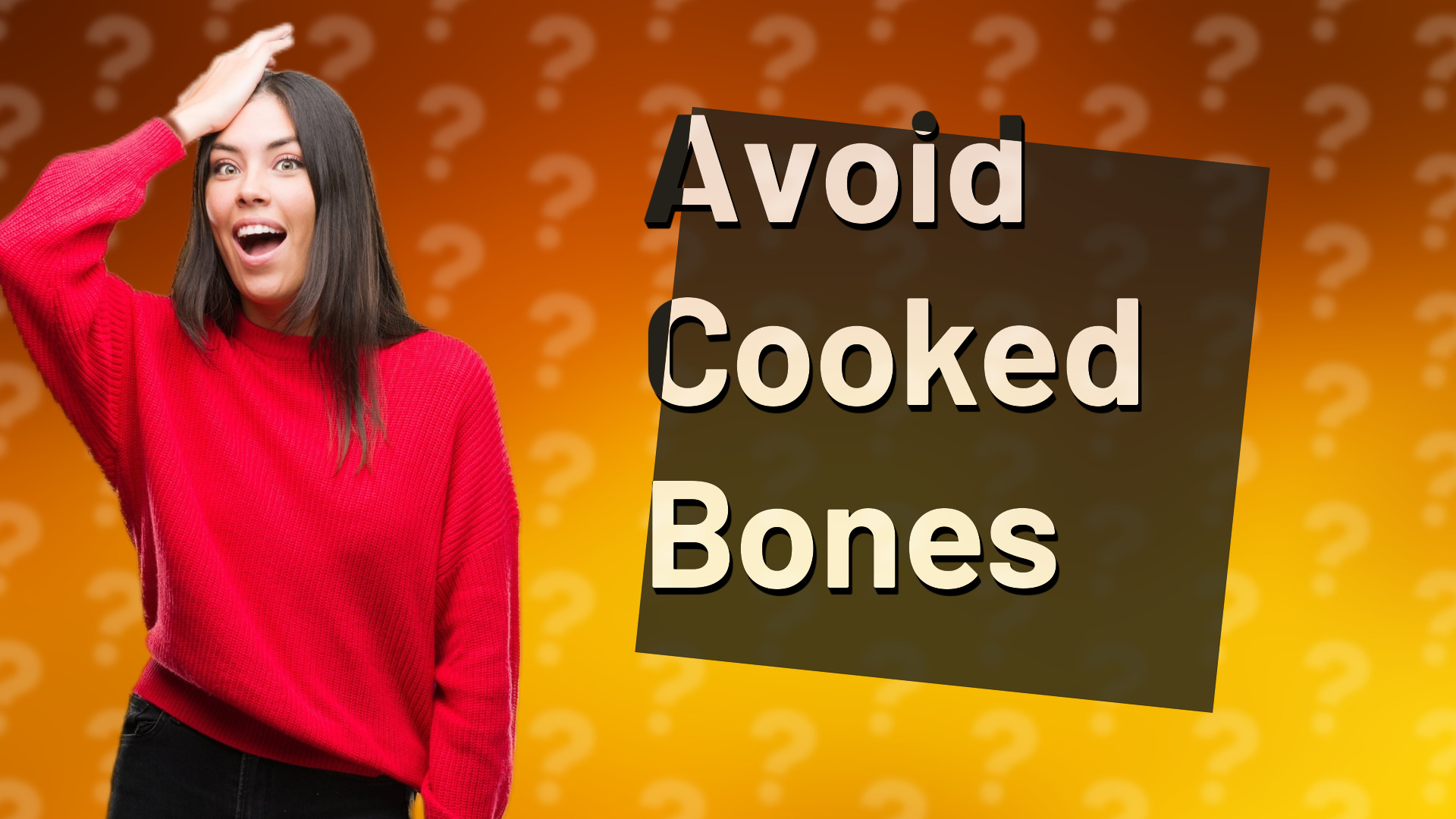 Avoid Cooked Bones
