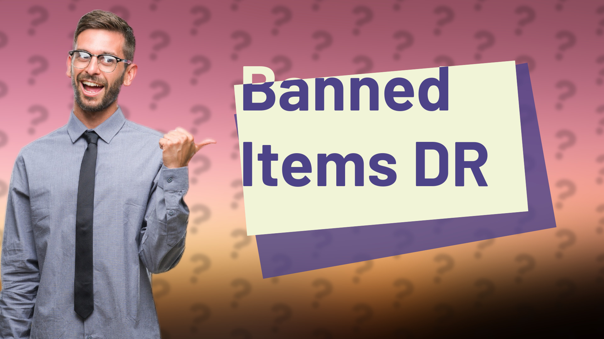 Banned Items DR