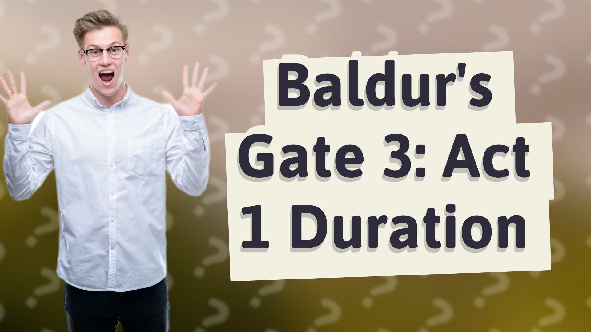 Baldur's Gate 3: Act 1 Duration