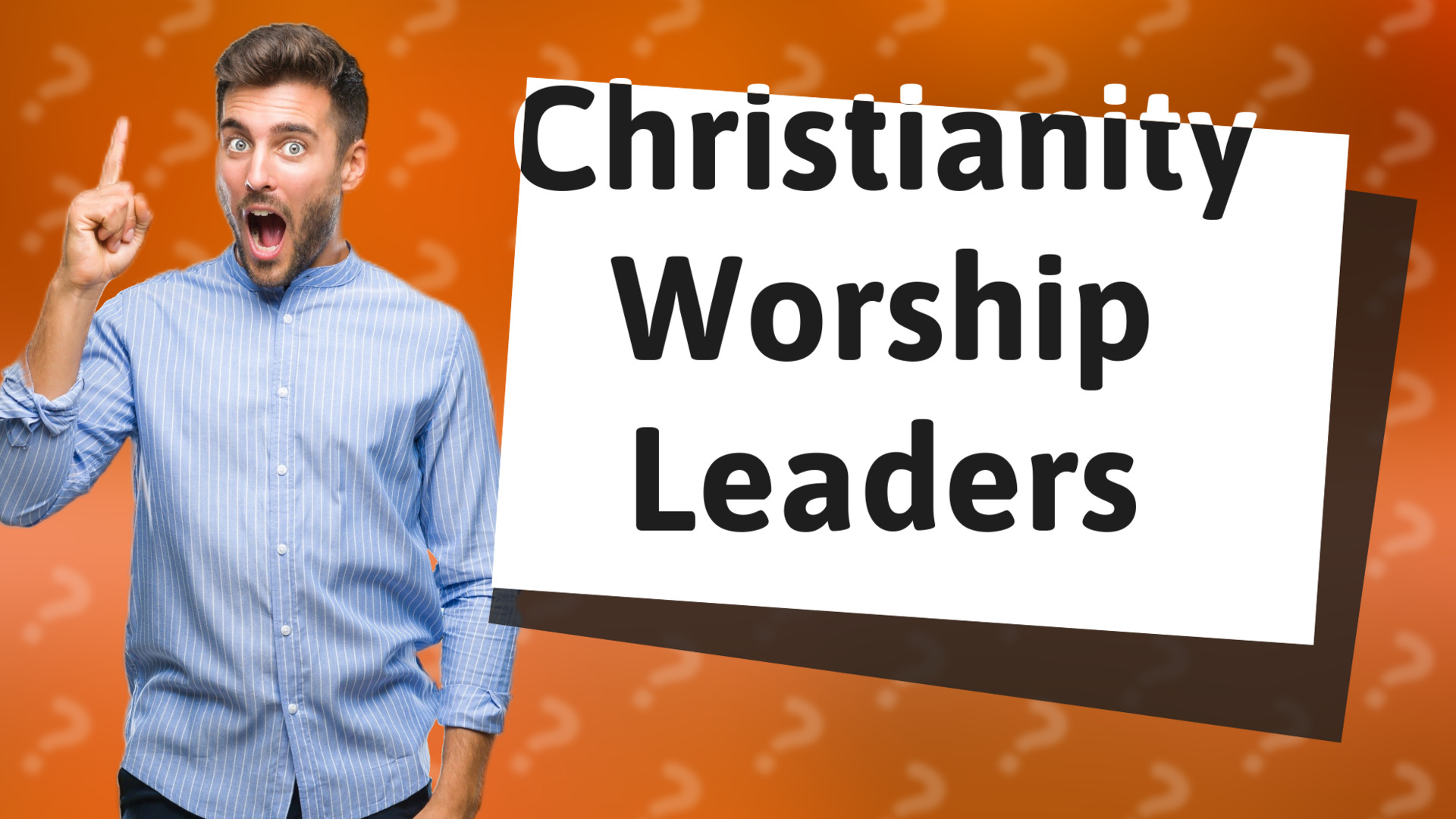 Christianity Worship Leaders