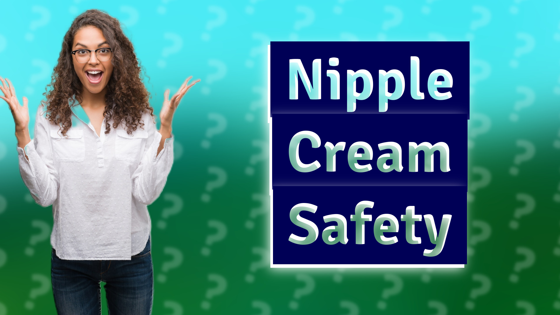 Nipple Cream Safety