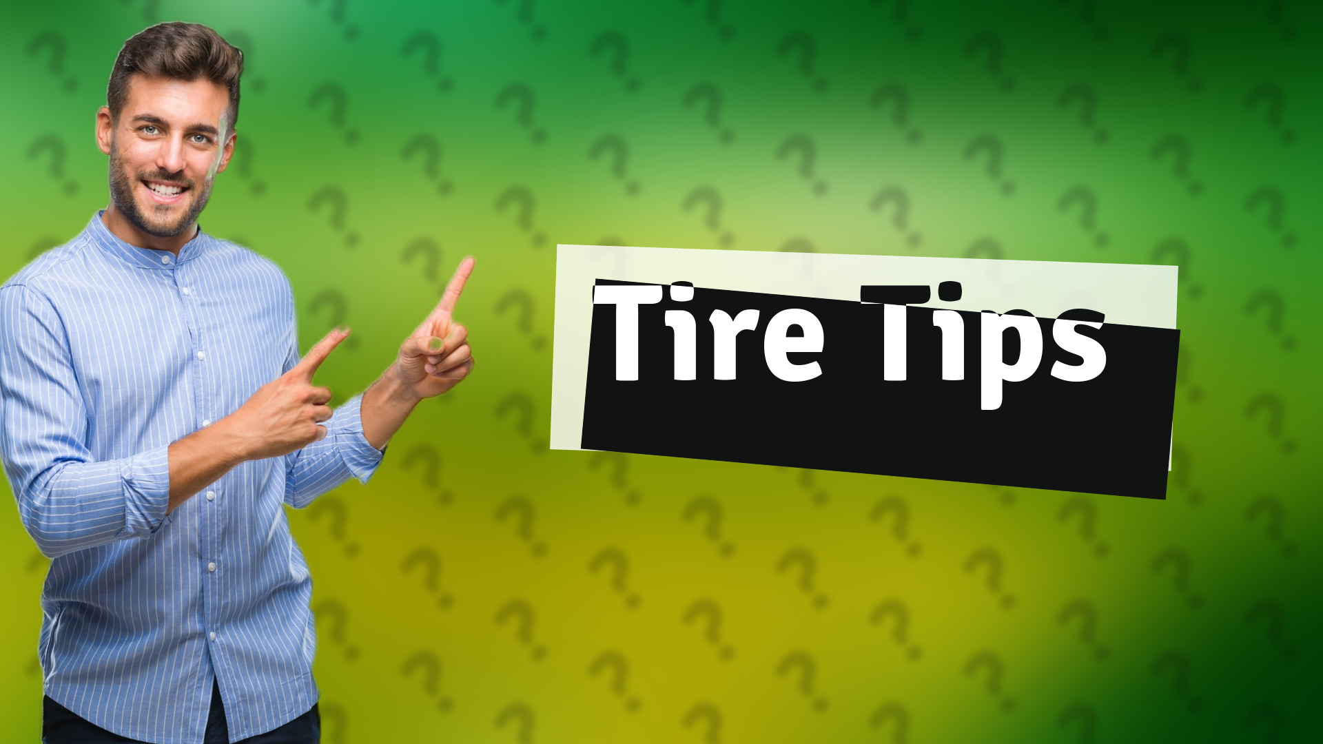 Tire Tips
