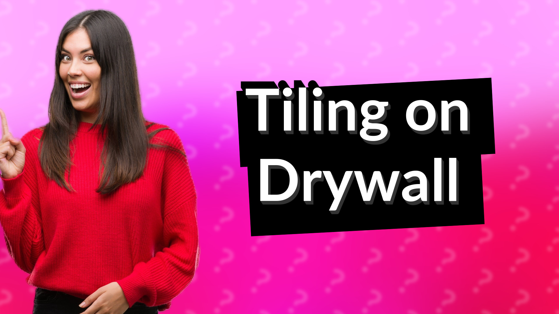 Tiling on Drywall